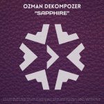 Ozman DeKompozer - Sapphire