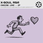 X-Soul RSA - Chasing Love - EP (cover)