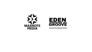 MaxNote acquires Eden Groove Sounds